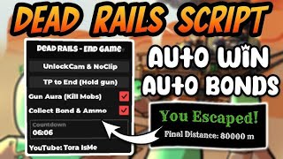 Dead Rails Script Pastebin – Auto Bond, TP to End, Kill Aura, Auto Collect & More! (No Key)
