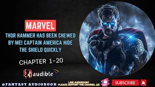Marvel: Thor Hammer Has Been Chewed By me! captain America hide the shield quickly [Chapter 1-20]