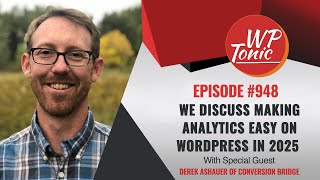 We Discuss Making Analytics Easy on WordPress In 2025