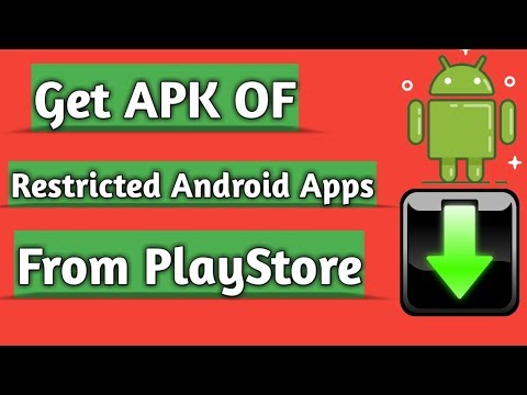 How To Download APK Of Restricted Android Application From Playstore