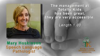 Mary Hoskinson - Speech-Language Pathologist - Totally Kids Rehabilitation Hospital, Loma Linda, CA