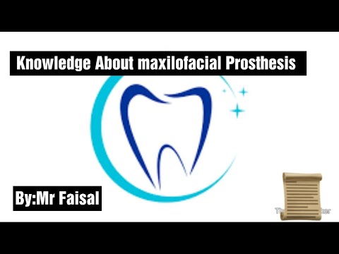 Knowledge about Maxillofacial Prosthetics