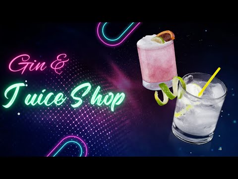 Gin & Juice Shop