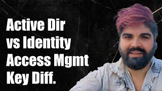 Active Directory vs Identity and Access Management: Key Differences Explained