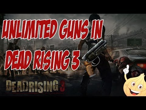 Dead Rising 3 Unlimited Guns Locaton