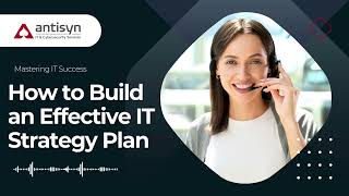 Mastering IT Success: How to Build an Effective IT Strategy Plan