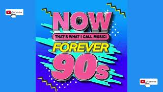 Now That's What i Call Music FOREVER 90S