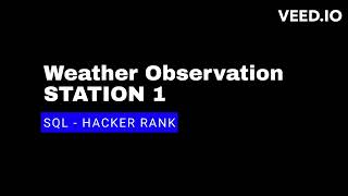Weather Observation Station 1 | SQL tutorial for Beginners | SQL Hacker Rank Solution