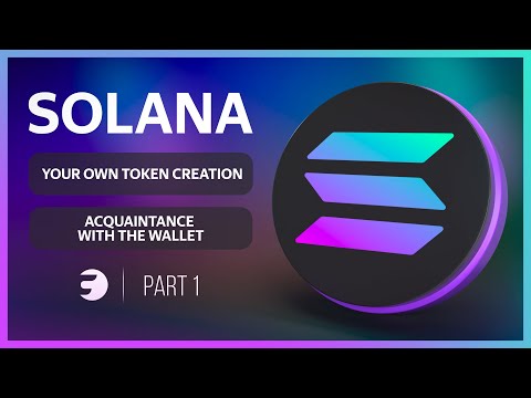 🟣 #1 SOLANA - Technical Guide / Create Your Own Token / Using the Wallet