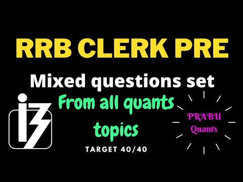 RRB CLERK PRE QUANTS EXPECTED QUESTIONS