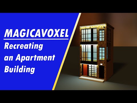 Magicavoxel: Recreating an Apartment Building