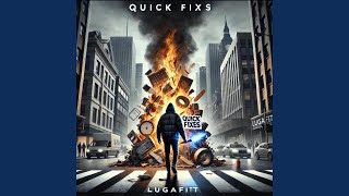 Quick Fixes