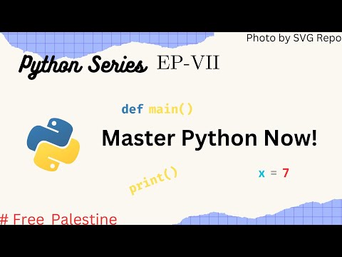 Python Series: Ep-7