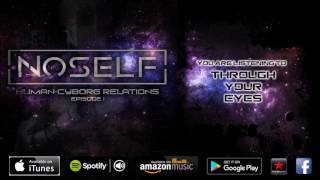 NoSelf - Through Your Eyes