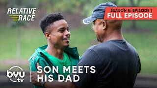 Father Meets Son on Relative Race | FULL EPISODE | S5 Ep.1 | BYUtv