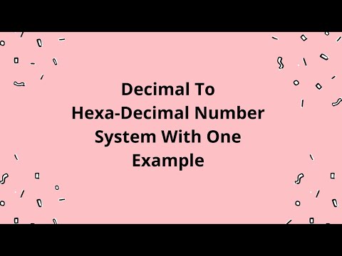 Decimal To Hexa-Decimal Number System