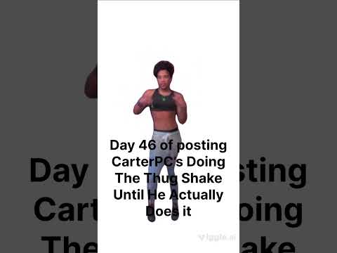 @actuallycarterpcs do a little thug shake!