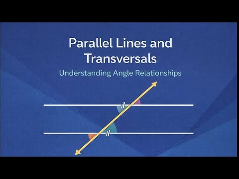 Geometry Lesson 4 - Parallel Lines and Transversals