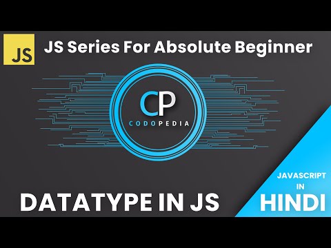 What is Datatype in JS ? JS Series For Absolute Beginner In Hindi