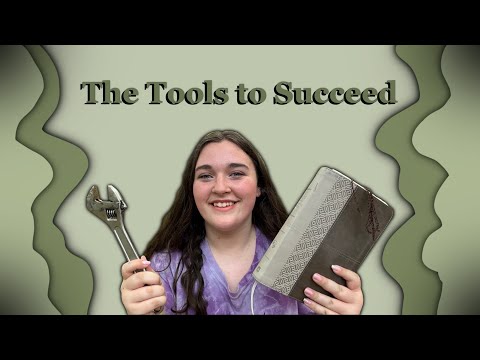 The Tools to Succeed