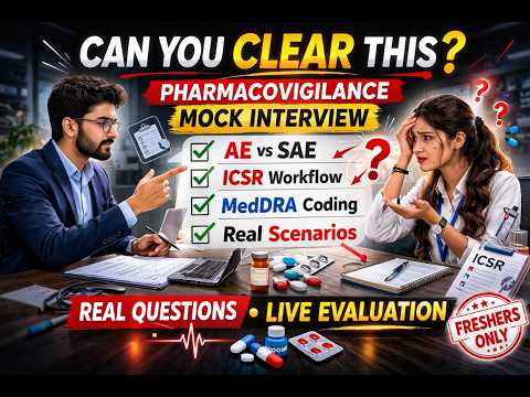 Pharmacovigilance Mock Interview (Fresher) | Real Questions + Live Evaluation