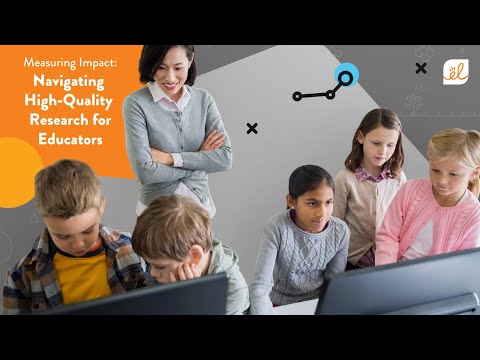 Measuring Impact Series #1: Navigating High-Quality Research for Educators