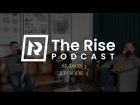 The Rise Podcast S3 Episode 2