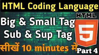 HTML Text Formatting | Big, Small, Sup, Sub Tag | Class 4 | Satya Tech Academy 
