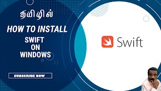 HOW TO INSTALL SWIFT ON WINDOWS