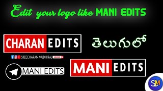 How to edit your own logo like Mani Edits||logo editing tutorial|