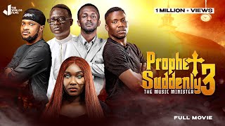 PROPHET SUDDENLY 3 l LAWRENCE OYOR I AROME OSAYI I BISHOP JOHN CW I THE MUSIC MINISTER