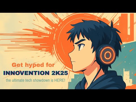 Get hyped for INNOVENTION 2K25 - the ultimate tech showdown is HERE!