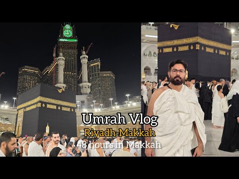 Umrah Vlog - Riyadh to Makkah by road |48 hours in Makkah|
