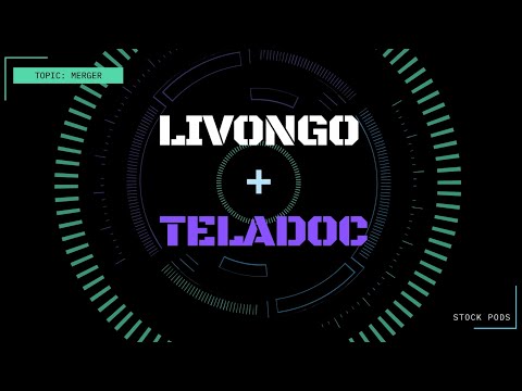 Teladoc & Livongo Merger | eHealth Growth Stocks | Why I am Buying