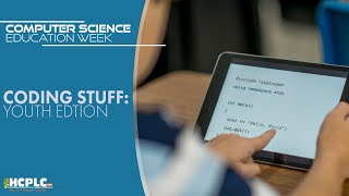 Computer Science Education Week: Coding Stuff - Youth Edition