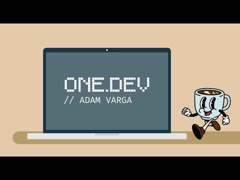 ONE.DEV // ADAM VARGA - Welcome to my channel! 🚀
