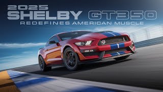 Why the 2025 Shelby GT350 Redefines American Muscle...!
