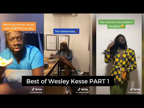 Tik Tok Compilation of Ghana's Best PART 1 | Best of Wesley Kesse GH | Africa's Comedy Vines