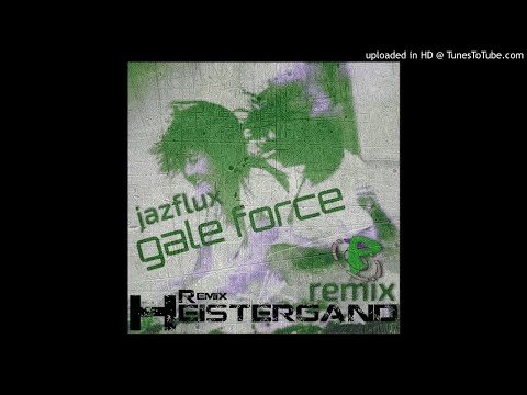 Heistergand - Gale Force (Heistergand Remix)