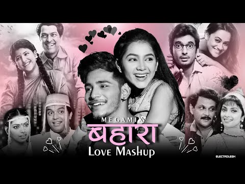 “बहारा”🖤🌸: The 2025 Marathi Love Mashup Song | New Marathi Love Songs - Electrolesh