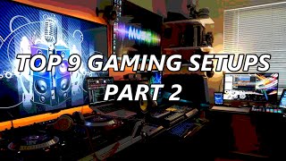 9 BEASTLY SETUPS WILL MAKE JEALOUS (PART 2) | TechNerd