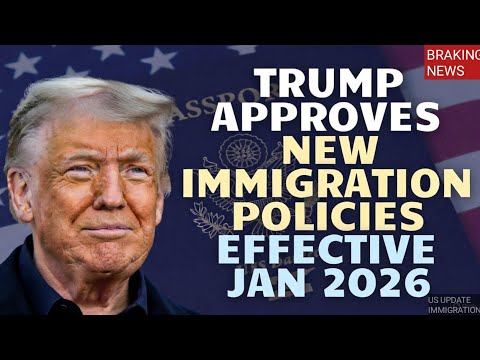 January , 2026 Immigration Update: Green Cards, Visas, Work Permits & Trump Policy Changes