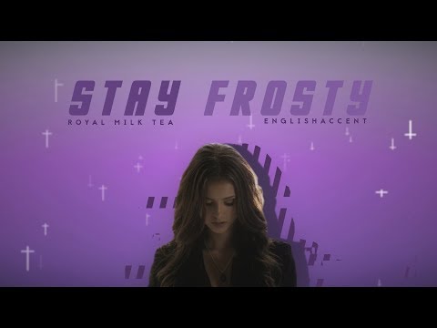 Multifandom | Stay Frosty (+lightsflicker)