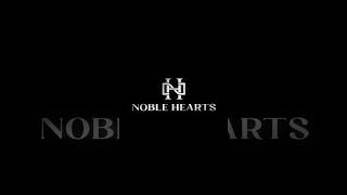 Love, Redefined: Where Exclusivity Meets Destiny | Noble Hearts