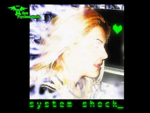 Adam Psychoacoustic - System Shock