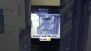 Idk man it doesn’t look like intel to me 😕