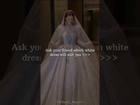 Ask your friend which white dress will suit u? #fypviralシ #aesthetic #aestheticedits #edit #100kview