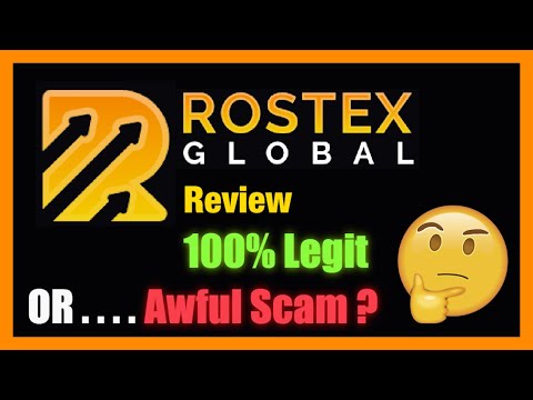 Rostex Global  100% legit or Awful Scam