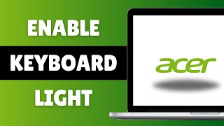 How To Enable Keyboard Light In Acer Laptop | Keyboard lit