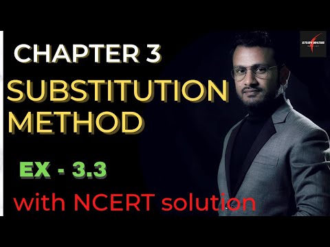 Substitution method | ex 3.3 | STUDY MATHS